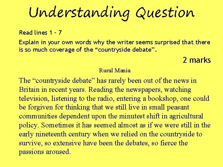 Understanding Question Read lines 1 – 7 Explain in your own words why the