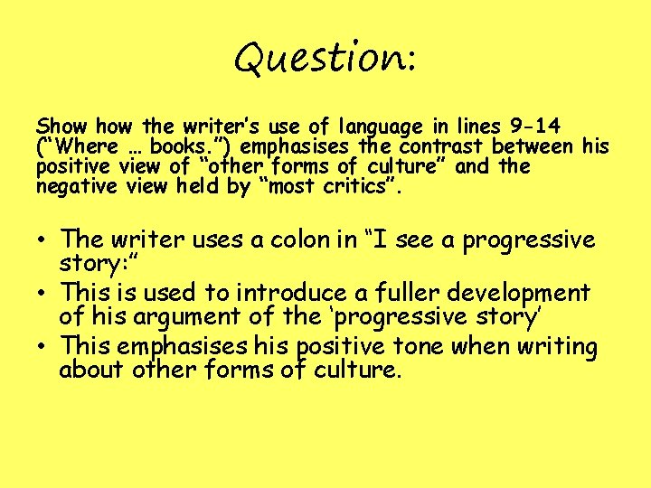 Question: Show the writer’s use of language in lines 9 -14 (“Where … books.