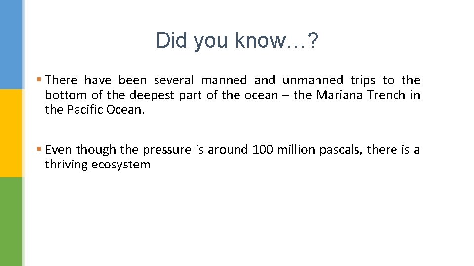 Did you know…? § There have been several manned and unmanned trips to the