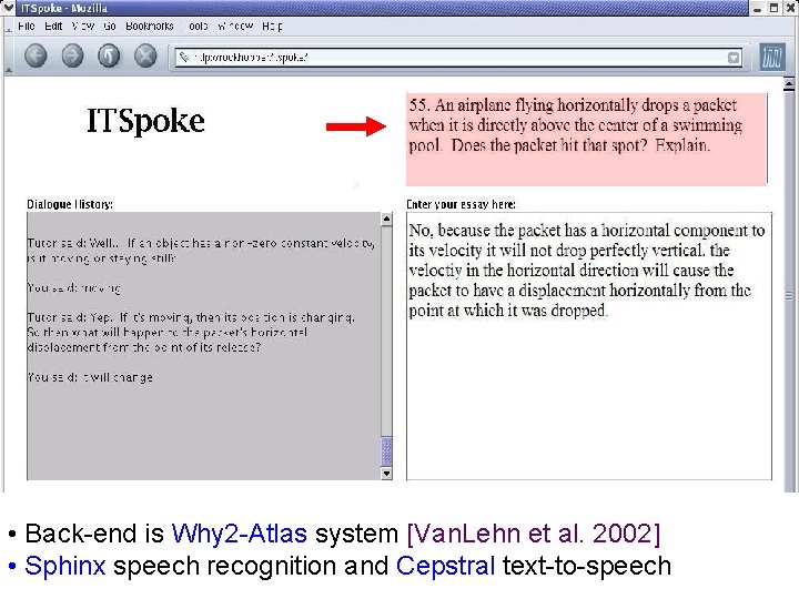  • Back-end is Why 2 -Atlas system [Van. Lehn et al. 2002] •