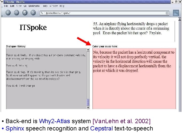  • Back-end is Why 2 -Atlas system [Van. Lehn et al. 2002] •