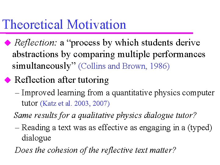 Theoretical Motivation Reflection: a “process by which students derive abstractions by comparing multiple performances