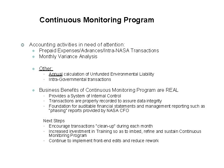 Continuous Monitoring Program ¢ Accounting activities in need of attention: l Prepaid Expenses/Advances/Intra-NASA Transactions