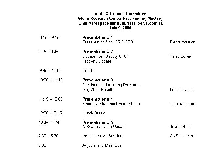Audit & Finance Committee Glenn Research Center Fact-Finding Meeting Ohio Aerospace Institute, 1 st