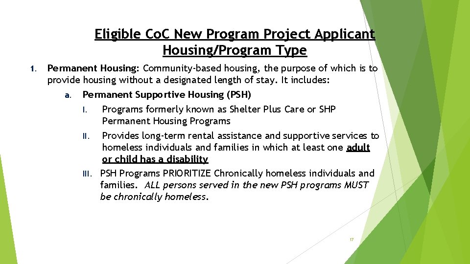 Eligible Co. C New Program Project Applicant Housing/Program Type 1. Permanent Housing: Community-based housing,