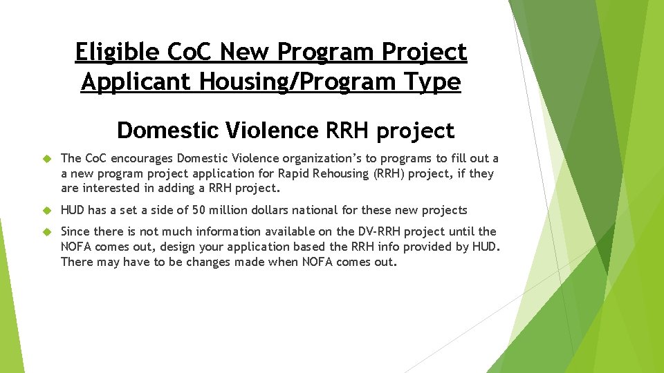 Eligible Co. C New Program Project Applicant Housing/Program Type Domestic Violence RRH project The