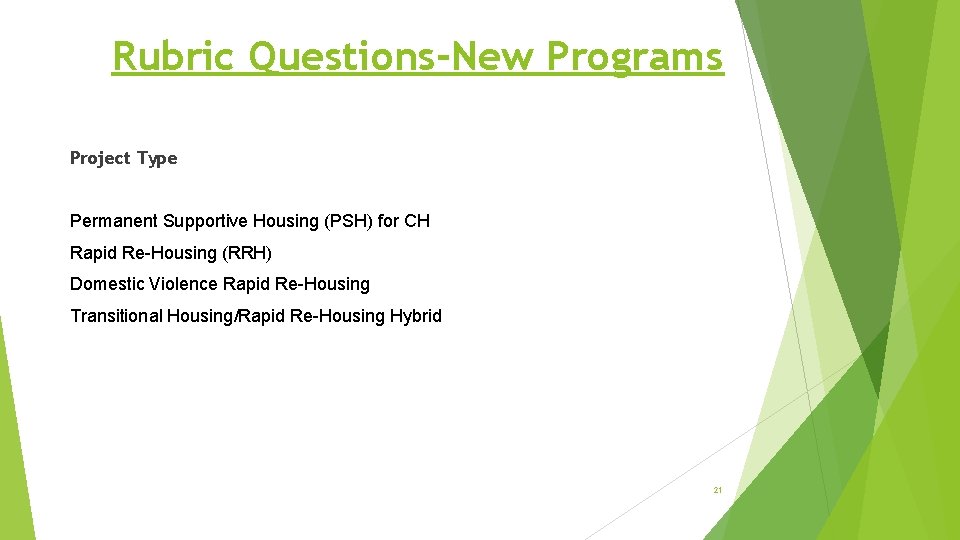 Rubric Questions-New Programs Project Type Permanent Supportive Housing (PSH) for CH Rapid Re-Housing (RRH)