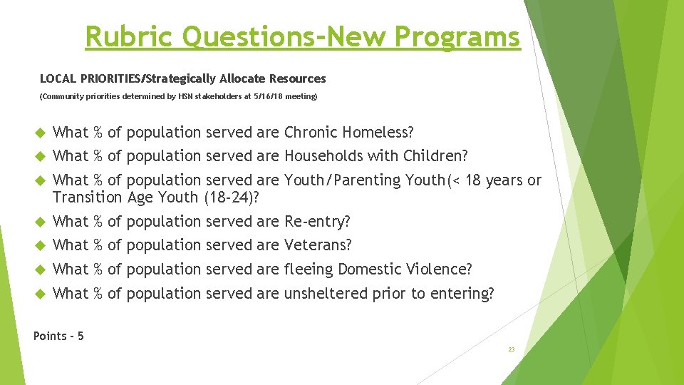 Rubric Questions-New Programs LOCAL PRIORITIES/Strategically Allocate Resources (Community priorities determined by HSN stakeholders at