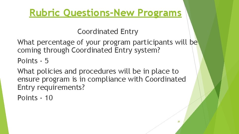 Rubric Questions-New Programs Coordinated Entry What percentage of your program participants will be coming