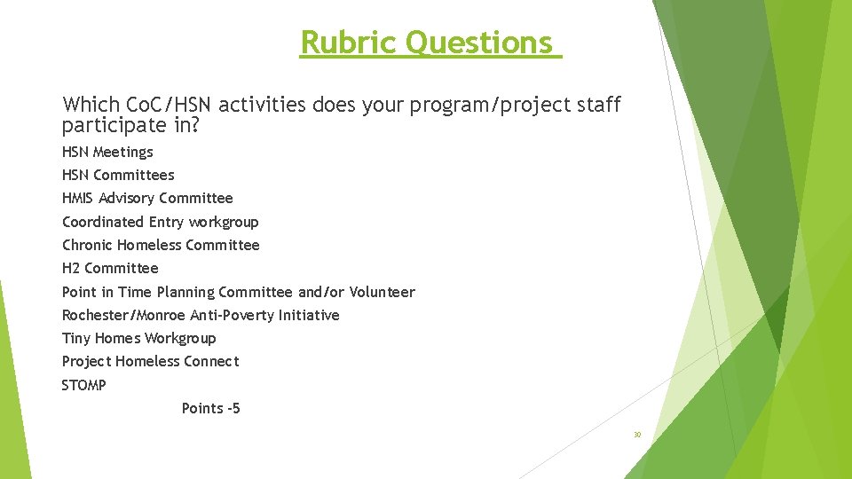 Rubric Questions Which Co. C/HSN activities does your program/project staff participate in? HSN Meetings