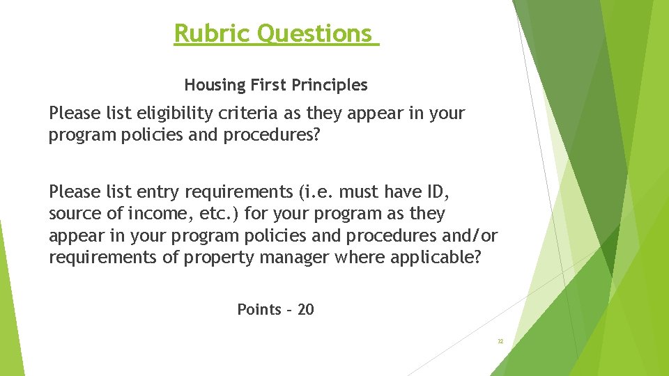Rubric Questions Housing First Principles Please list eligibility criteria as they appear in your