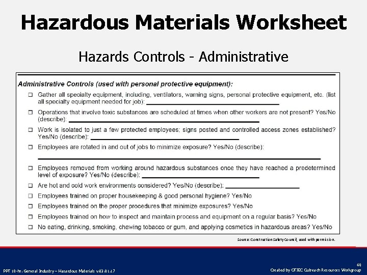 Hazardous Materials Worksheet Hazards Controls - Administrative Source: Construction Safety Council, used with permission.