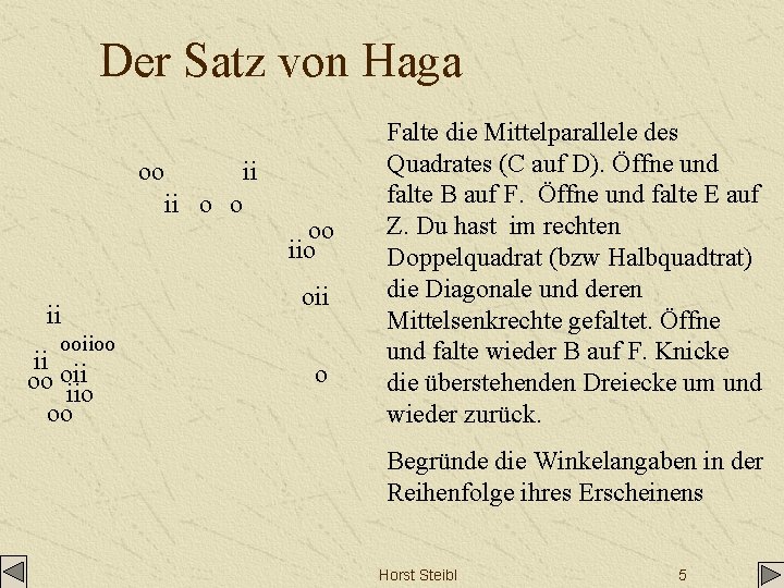 Der Satz von Haga oo ii ii o o ii oo iio oii ooiioo Der Satz von Haga oo ii ii o o ii oo iio oii ooiioo