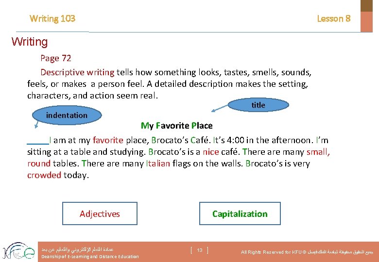 Writing 103 Lesson 8 Writing Page 72 Descriptive writing tells how something looks, tastes,