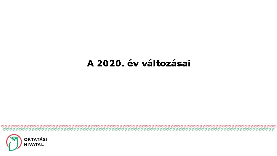 A 2020. év változásai 