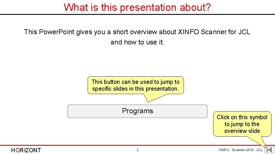 What is this presentation about? This Power. Point gives you a short overview about What is this presentation about? This Power. Point gives you a short overview about