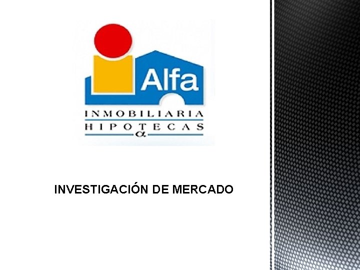 INVESTIGACIÓN DE MERCADO 