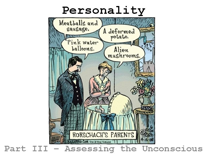 Personality Part III – Assessing the Unconscious 