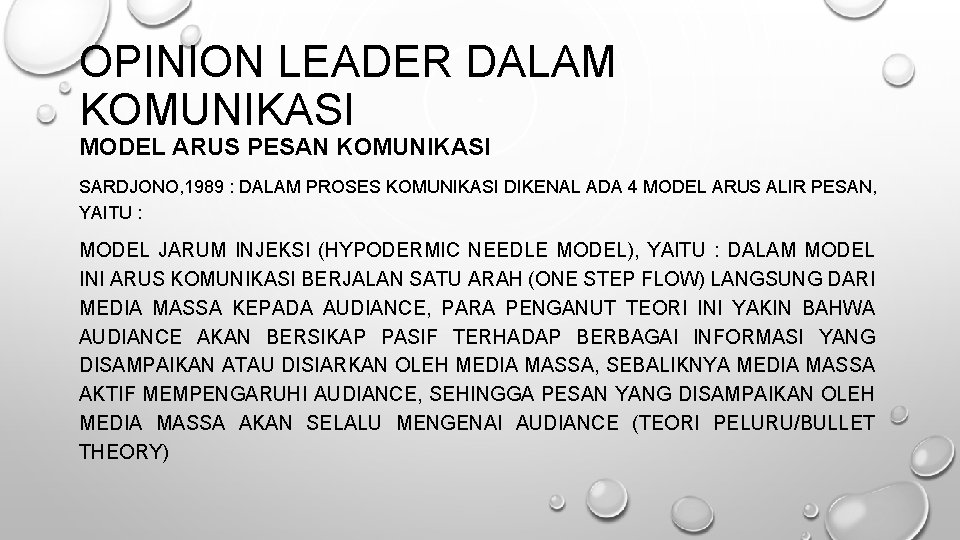 OPINION LEADER DALAM KOMUNIKASI MODEL ARUS PESAN KOMUNIKASI SARDJONO, 1989 : DALAM PROSES KOMUNIKASI