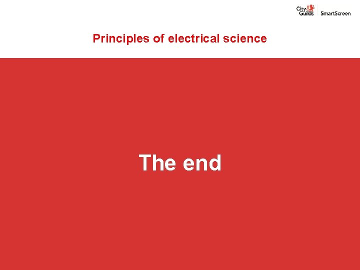 Principles of electrical science The end 