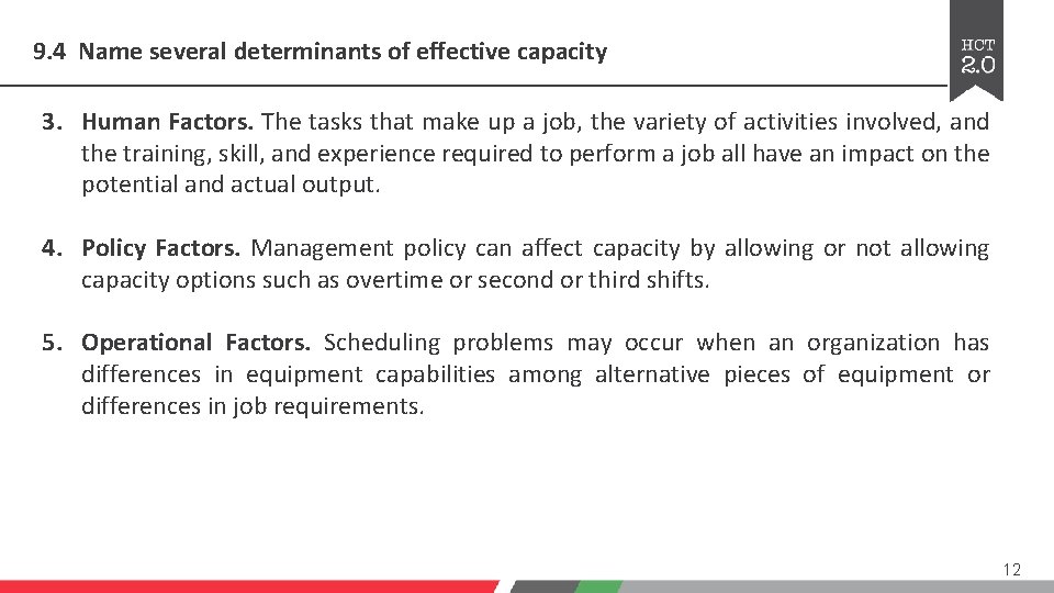 9. 4 Name several determinants of effective capacity 3. Human Factors. The tasks that 9. 4 Name several determinants of effective capacity 3. Human Factors. The tasks that