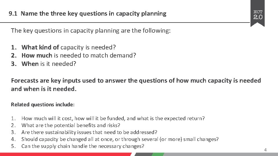 9. 1 Name three key questions in capacity planning The key questions in capacity 9. 1 Name three key questions in capacity planning The key questions in capacity