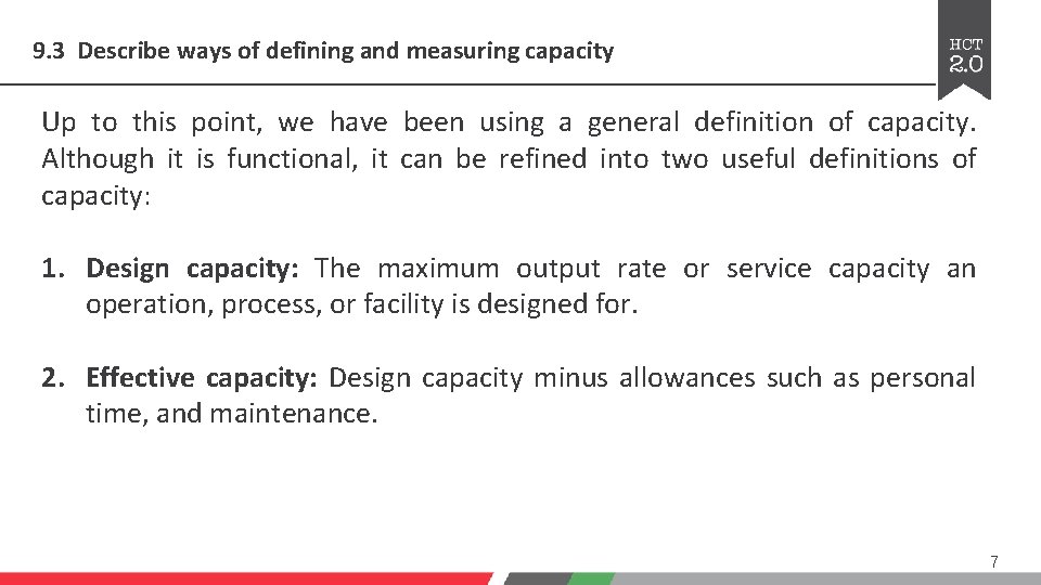 9. 3 Describe ways of defining and measuring capacity Up to this point, we 9. 3 Describe ways of defining and measuring capacity Up to this point, we