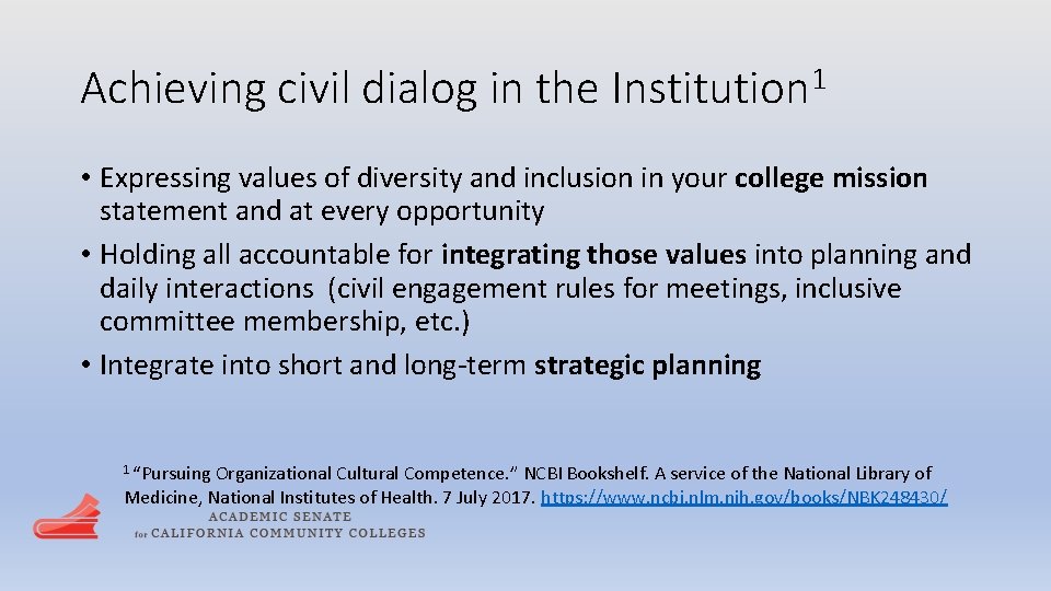 Achieving civil dialog in the Institution 1 • Expressing values of diversity and inclusion