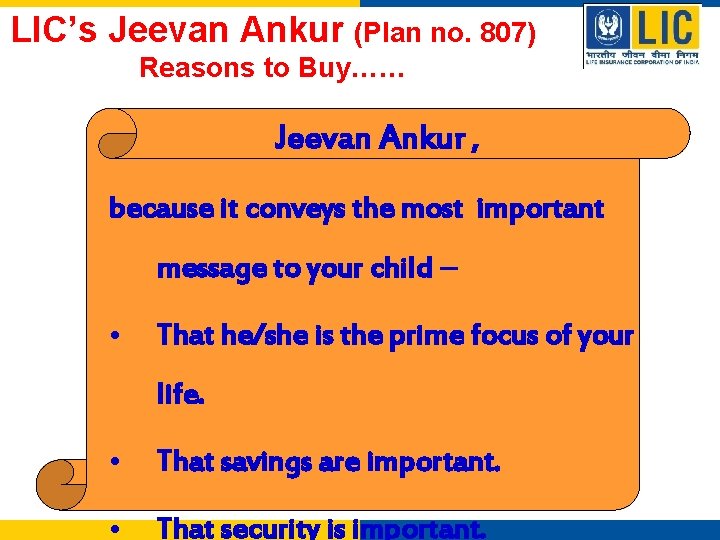 LIC’s Jeevan Ankur (Plan no. 807) Reasons to Buy…… Jeevan Ankur , because it