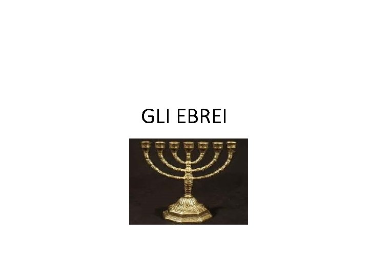 GLI EBREI 