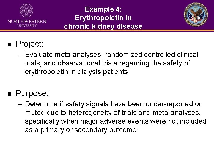 Example 4: Erythropoietin in chronic kidney disease n Project: – Evaluate meta-analyses, randomized controlled