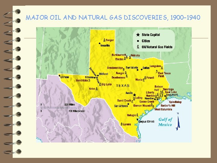 MAJOR OIL AND NATURAL GAS DISCOVERIES, 1900– 1940 