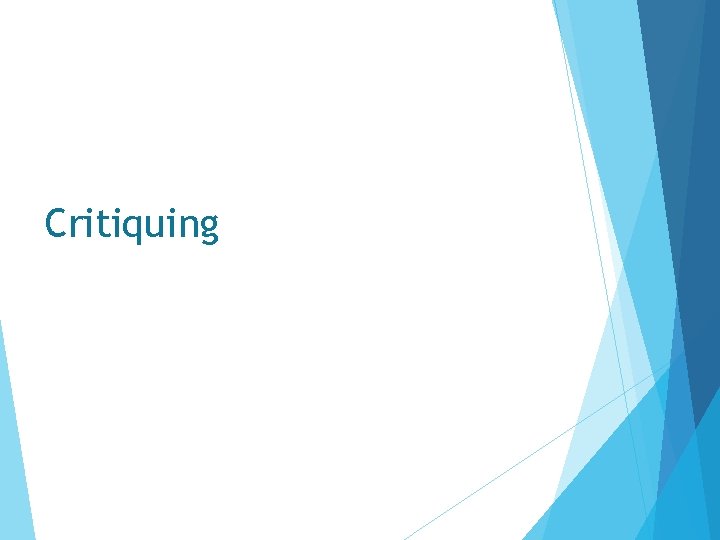 Critiquing 