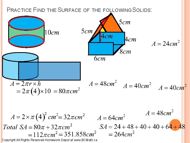 PRACTICE FIND THE SURFACE OF THE FOLLOWING SOLIDS: Copyright All Rights Reserved Homework Depot