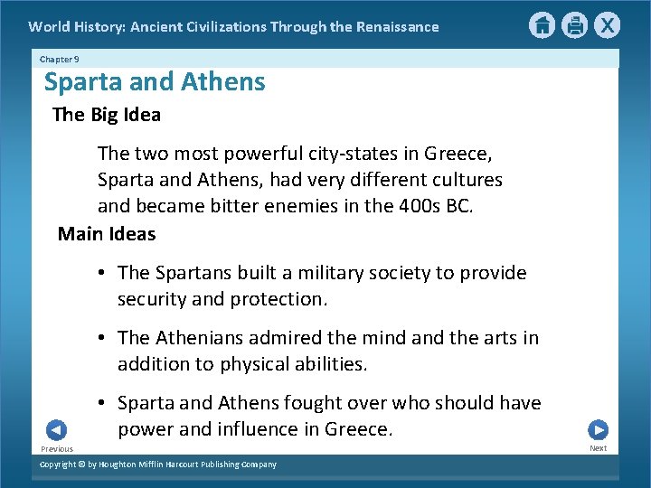 World History: Ancient Civilizations Through the Renaissance Chapter 9 Sparta and Athens The Big