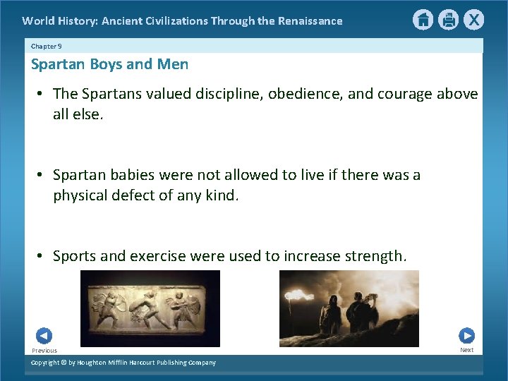 World History: Ancient Civilizations Through the Renaissance Chapter 9 Spartan Boys and Men •