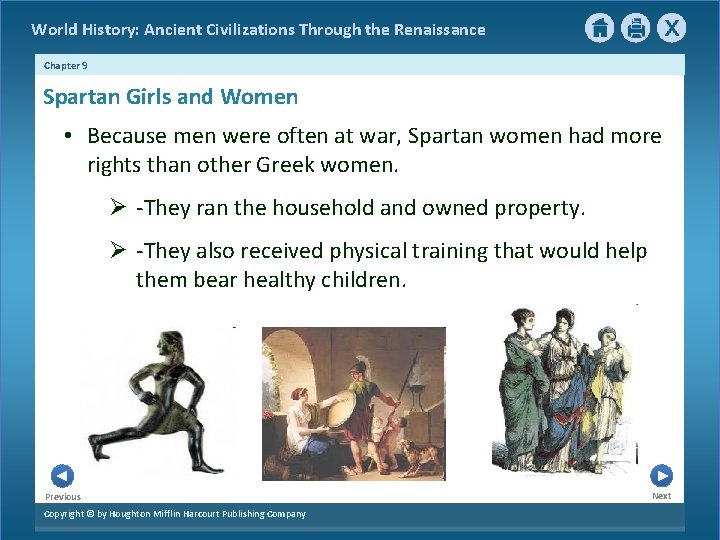 World History: Ancient Civilizations Through the Renaissance Chapter 9 Spartan Girls and Women •