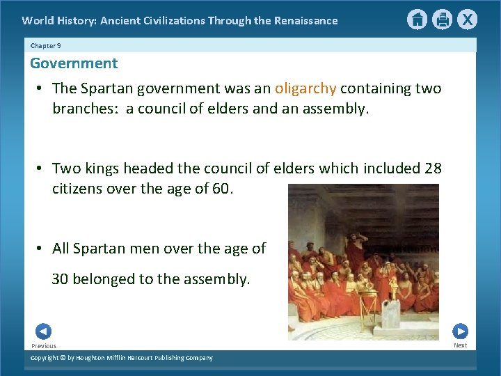 World History: Ancient Civilizations Through the Renaissance Chapter 9 Government • The Spartan government