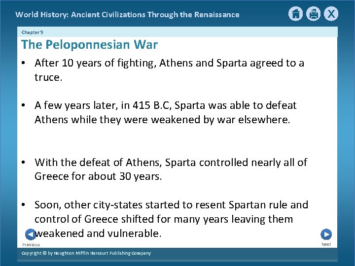 World History: Ancient Civilizations Through the Renaissance Chapter 9 The Peloponnesian War • After