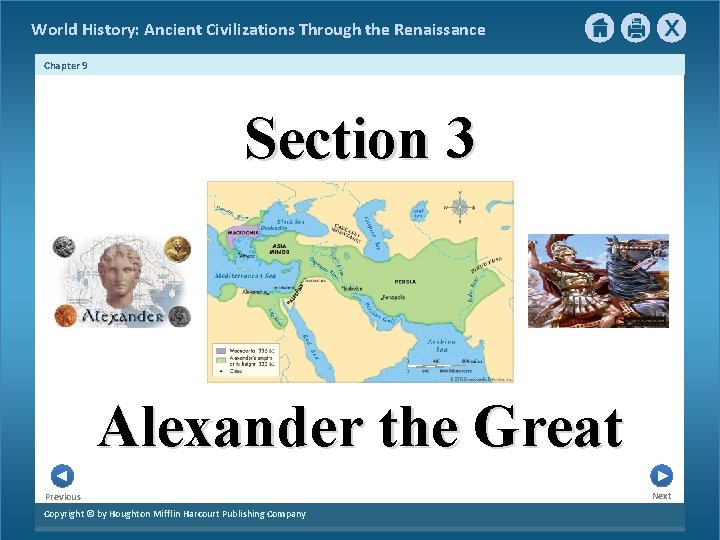 World History: Ancient Civilizations Through the Renaissance Chapter 9 Section 3 Alexander the Great