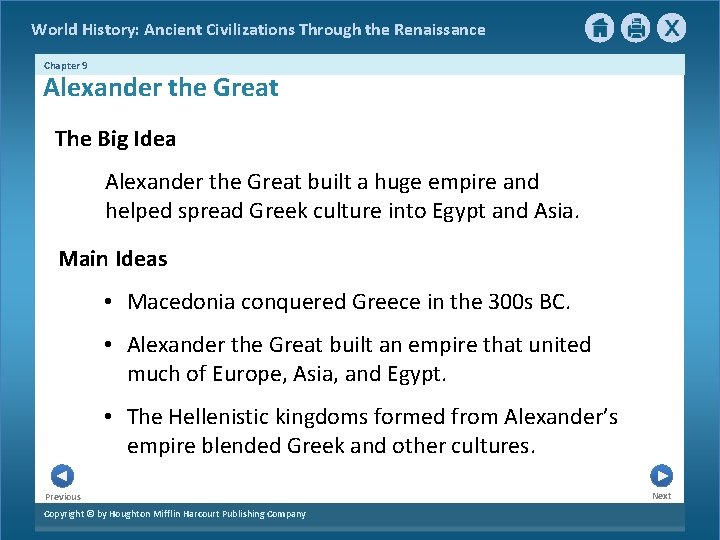 World History: Ancient Civilizations Through the Renaissance Chapter 9 Alexander the Great The Big