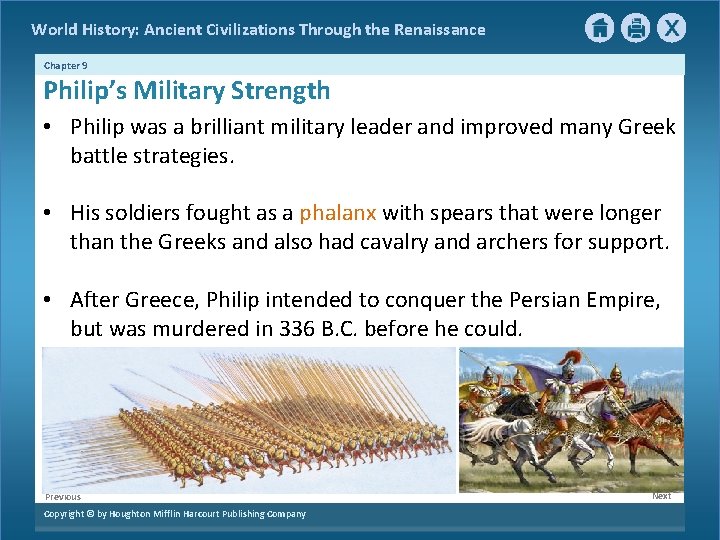 World History: Ancient Civilizations Through the Renaissance Chapter 9 Philip’s Military Strength • Philip