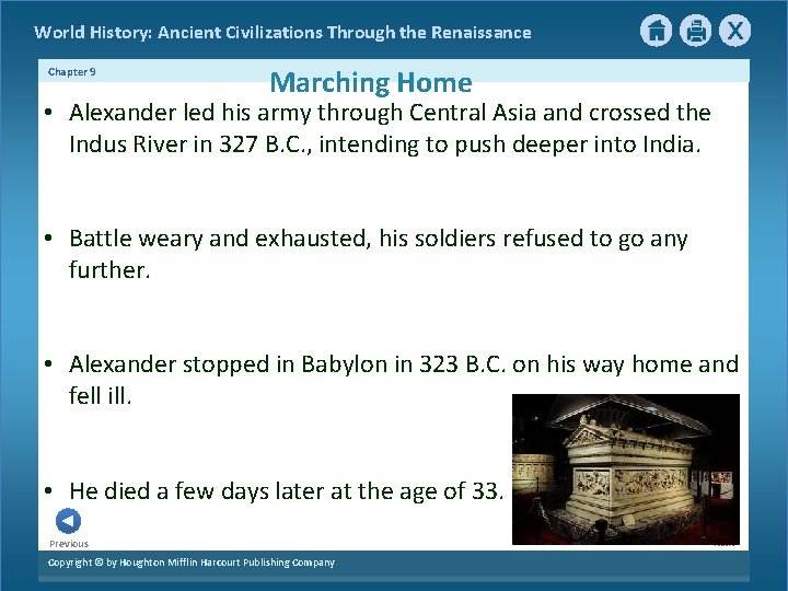 World History: Ancient Civilizations Through the Renaissance Chapter 9 Marching Home • Alexander led