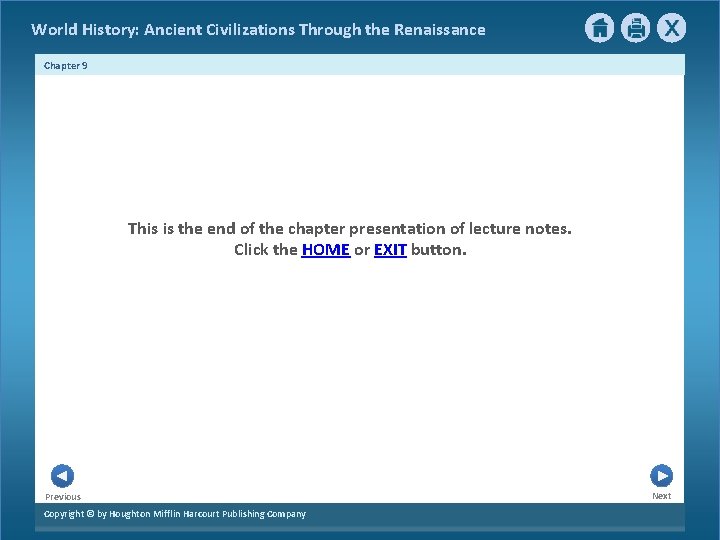 World History: Ancient Civilizations Through the Renaissance Chapter 9 This is the end of