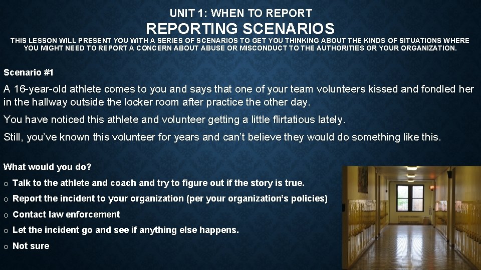 UNIT 1: WHEN TO REPORTING SCENARIOS THIS LESSON WILL PRESENT YOU WITH A SERIES