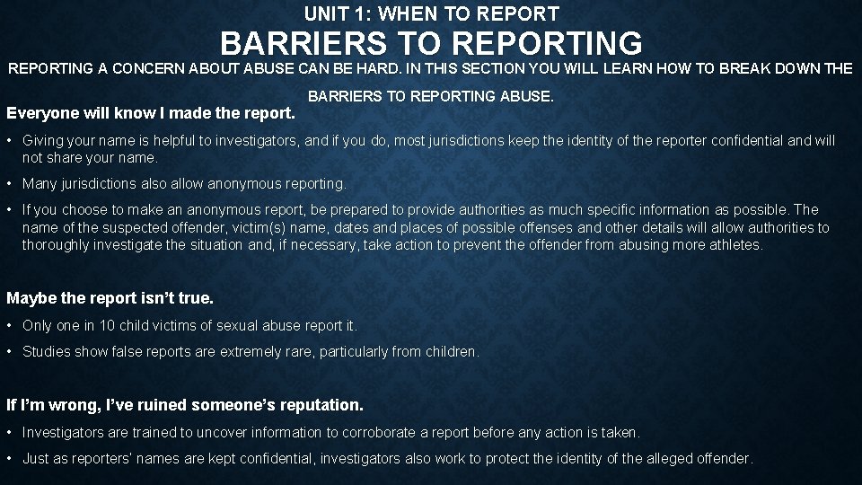 UNIT 1: WHEN TO REPORT BARRIERS TO REPORTING A CONCERN ABOUT ABUSE CAN BE