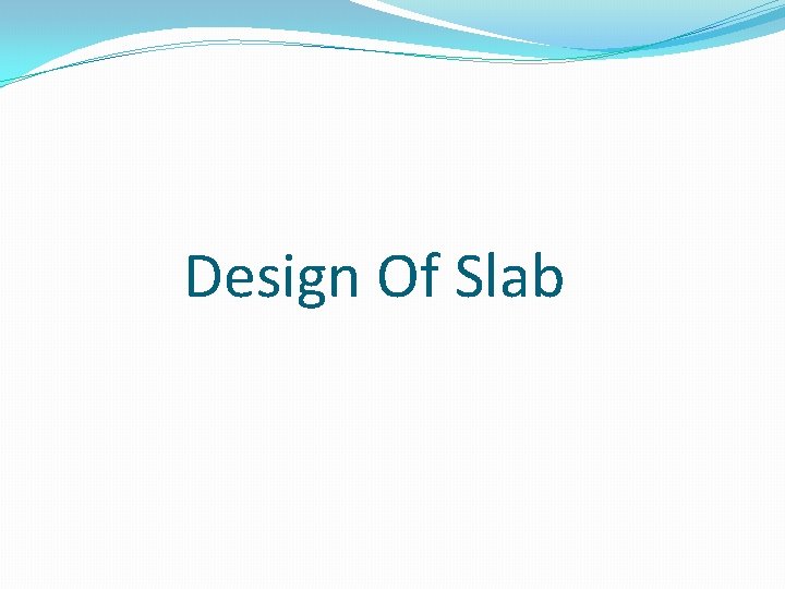 Design Of Slab 