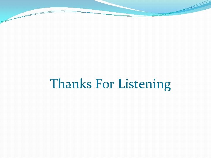 Thanks For Listening 