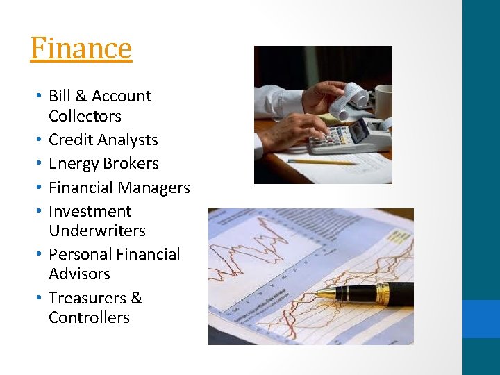 Finance • Bill & Account Collectors • Credit Analysts • Energy Brokers • Financial