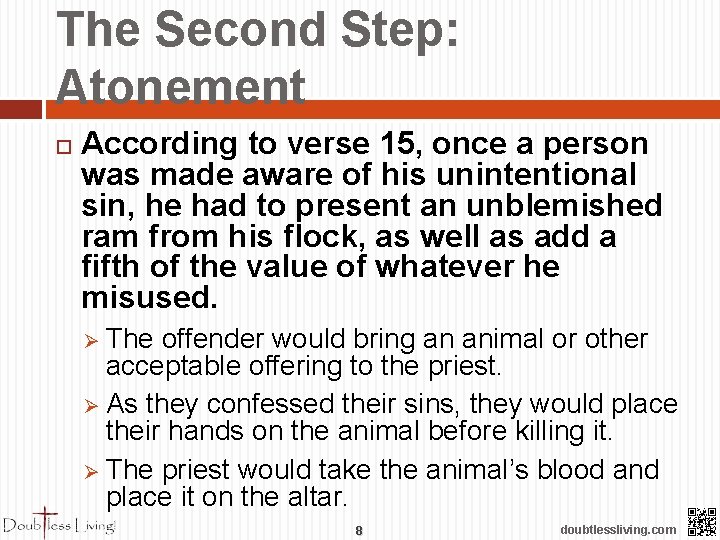 The Second Step: Atonement According to verse 15, once a person was made aware